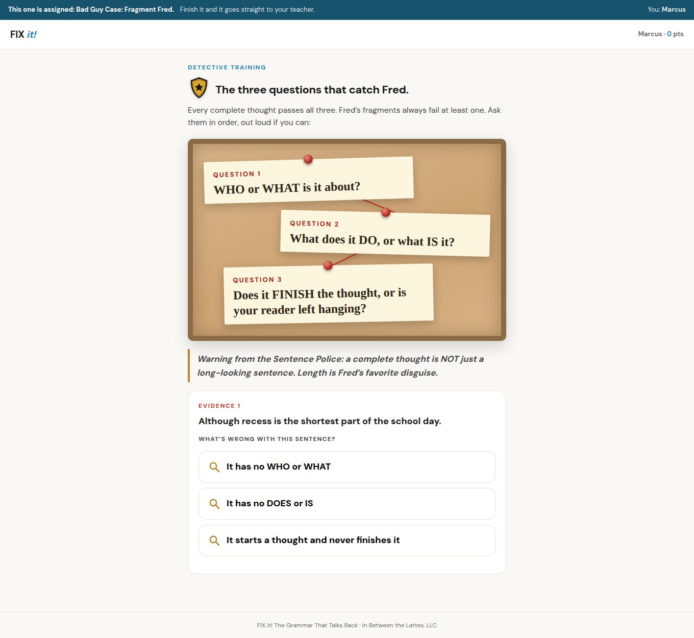 Fragment Fred case, Detective training screen: an evidence board with three questions, a warning from the Sentence Police, and Evidence 1 with three choices